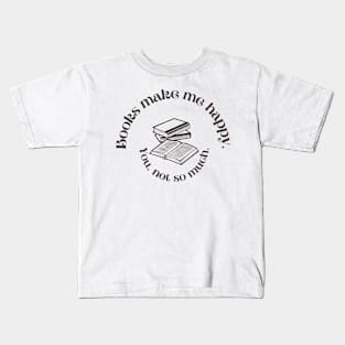 Books Make Me Happy Kids T-Shirt